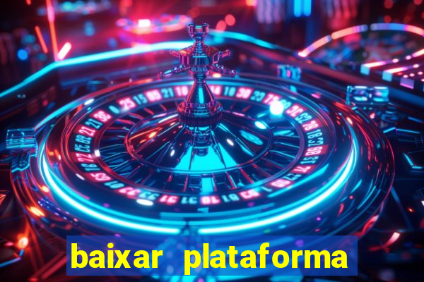 baixar plataforma nova do jogo do tigre